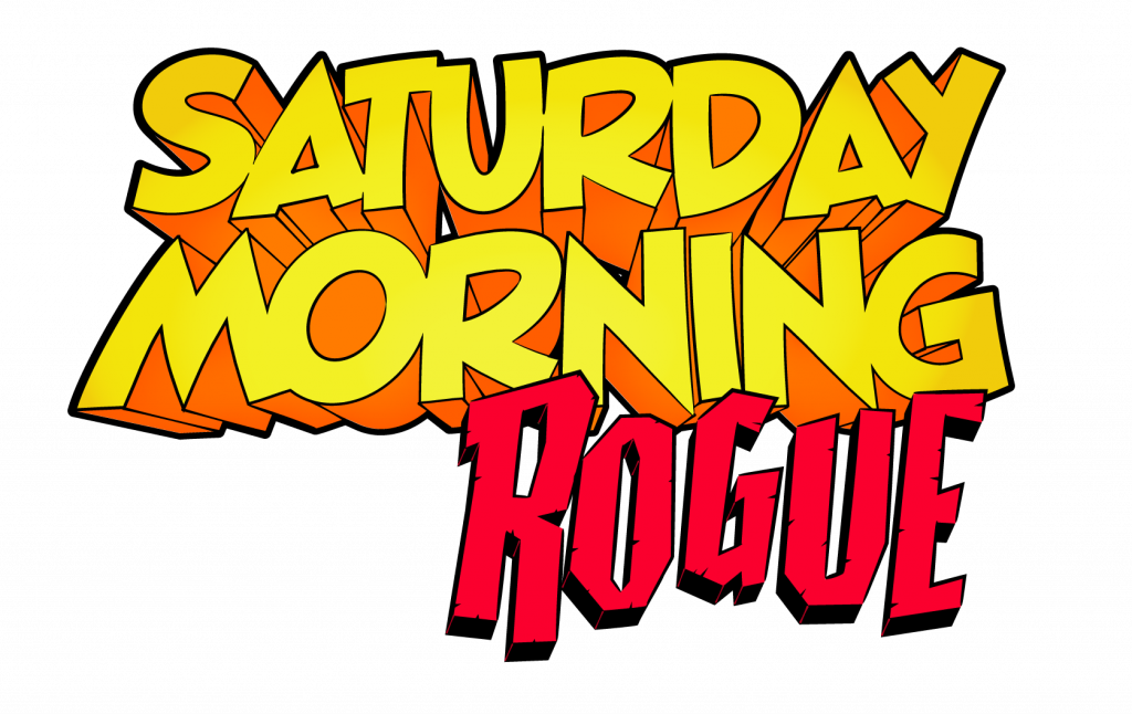 Saturday Morning Rogue