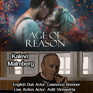 Lawrence Brenner is the English voice of Kalevi Malmberg played by Antti Virmavirta in Age of Reason (Oma maa in Suomi/Finnish)